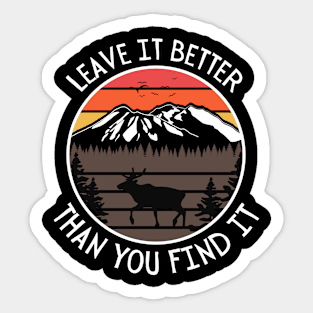 Leave It Better Than You Found It Motivational Quote Sticker